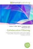 Collaborative Filtering: Taste (sociology), Recommender system, Music, Average, Voting, APML, Collaborative search engine, Collective intelligence, Cold start