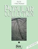 Produkt-Bild: Popular Collection Band 1 f&uuml;r Querfl&ouml;te und Klavier/Keyboard mit Bleistift -- 16 weltbekannte popul&auml;re Melodien aus Pop und Filmmusik u.a. mit TIME TO SAY GOODBYE und KILLING ME SOFTLY in klangvollen mittelschweren Arrangements (Noten/sheet music)