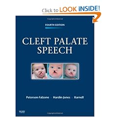 Cleft Palate Speech by Sally J. Peterson-Falzone PhD, Mary A. Hardin-Jones PhD and Michael P. Karnell PhD