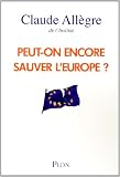 Peut-on encore sauver l'Europe ?