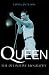 Queen the Definitive Biography