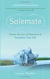 Solemate: Master the Art of Aloneness and Transform Your Life