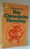 Produkt-Bild: Gerhard Ritter: Das chinesische Horoskop - Verlag: Heyne [Auflage: 2.]
