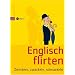Englisch Flirten