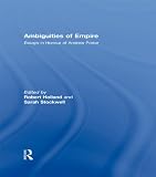 Ambiguities of empire : essays in honour of Andrew Porter
