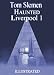 Haunted Liverpool 1 - Illustrated