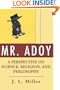 Mr. Adoy: A Perspective on Science, Religion, and Philosophy