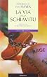 La via della schiavit�