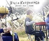 Field Recordings