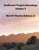 Southwest Virginia Genealogy Volume 3