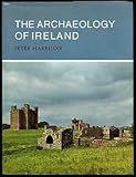 The archaeology of Ireland