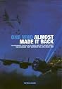 The One Who Almost Made it Back: The Remarkable Story of One of World War Two's Unsung Heroes, Sqn Ldr Edward Teddy Blenkinsop, DFC, CdeG (Belge), RCAF