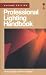 Professional Lighting Handbook, Second Edition