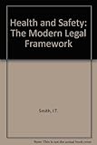 Health and safety : the modern legal framework