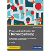 Praxis und Methoden der Heimerziehung: Entwicklungen, Ver�nderungen und Perspektiven der station�ren Erziehungshilfe