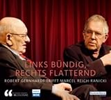 Links b&uuml;ndig, rechts flatternd: Robert Gernhardt trifft Marcel Reich-Ranicki - lit.COLOGNE