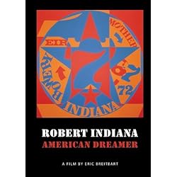 Robert Indiana: American Dreamer