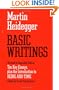 Basic Writings: from Being and Time (1927) to The Task of Thinking (1964)