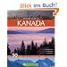 Highlights Kanada: Die 50 Ziele, die Sie gesehen haben sollten