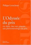 L\'Odyssée du prix : Vie chère, low-cost, gratuité, une phénoménologie du prix