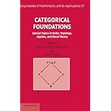 categorical foundations special topics in order topology algebra and sheaf theory encyclopedia of mathematics