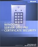 Microsoft Windows Server 2003 PKI and Certificate Security (Pro - One-Offs)