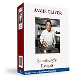 73 Delicious GOURMET RECIPES - Jamie Oliver Sainsburys Collection Cookbook