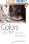 The Colors of Grief: Understanding a Child's Journey through Loss from Birth to Adulthood