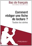 Livre pas cher Travail : Comment rédiger une fiche de lecture? (Fiche de cours): Méthodologie lycée – Réussir le bac de français