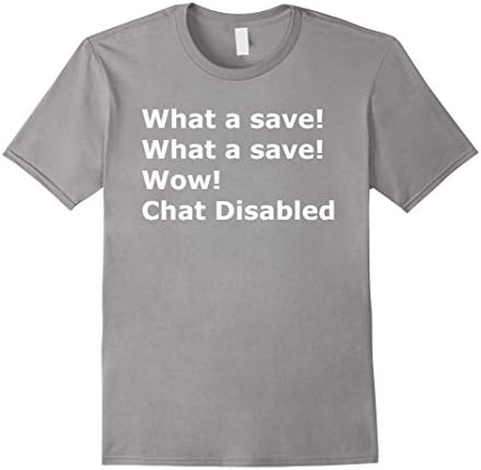 Men's What a Save! Wow! Chat Disabled! Video Game Soccer Shirt Large Slate