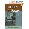 Images of Power: Iconography, Culture And the State in Latin America (Remapping Cultural History)