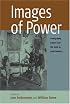 Images of Power: Iconography, Culture And the State in Latin America (Remapping Cultural History)