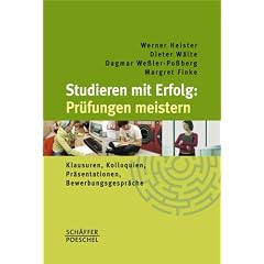 Studieren mit Erfolg: Pr�fungen meistern: Klausuren, Kolloquien, Pr�sentationen, Bewerbungsgespr�che