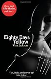 Eighty Days Yellow (Eighty Days 1)