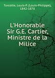 Produkt-Bild: L'Honorable Sir G.E. Cartier, Ministre de la Milice