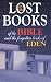 Lost Books of the Bible and the Forgotten Books of Eden