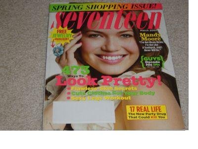 SEVENTEEN Magazine March 2007 Mandy Moore cover