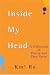 Inside My Head: A Collection of Poetry and Free Verse