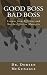 Good Boss Bad Boss: Lessons from Effective and Not-So Effective Managers