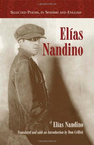Elias Nandino: Selected Poems, in Spanish and English (Spanish Edition)