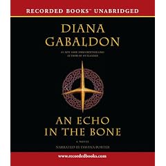 Echo in the Bone (The Outlander series) by Diana Gabaldon and Davina Porter
