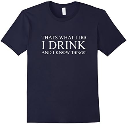 Men's Thats What I do, I Drink and Know Things Large Navy
