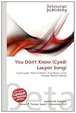 You Dont Know (Cyndi Lauper Song)