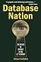 Database Nation : The Death of Privacy in the 21st Century