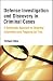 Defense Investigation and Discovery in Criminal Cases: A Systematic Approach to Obtaining Information and Preparing for Trial
