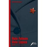 Rote Fahnen Rote Lippen: Roman Collection LaVievon "Marianne Brentzel"