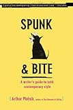 Spunk & Bite: A Writer's Guide to Bold, Contemporary Style