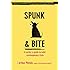 Spunk & Bite: A Writer's Guide to Bold, Contemporary Style