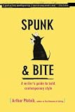 Spunk & Bite: A Writers Guide to Bold, Contemporary Style