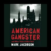 American Gangster and Other Tales of New York | [Mark Jacobson]